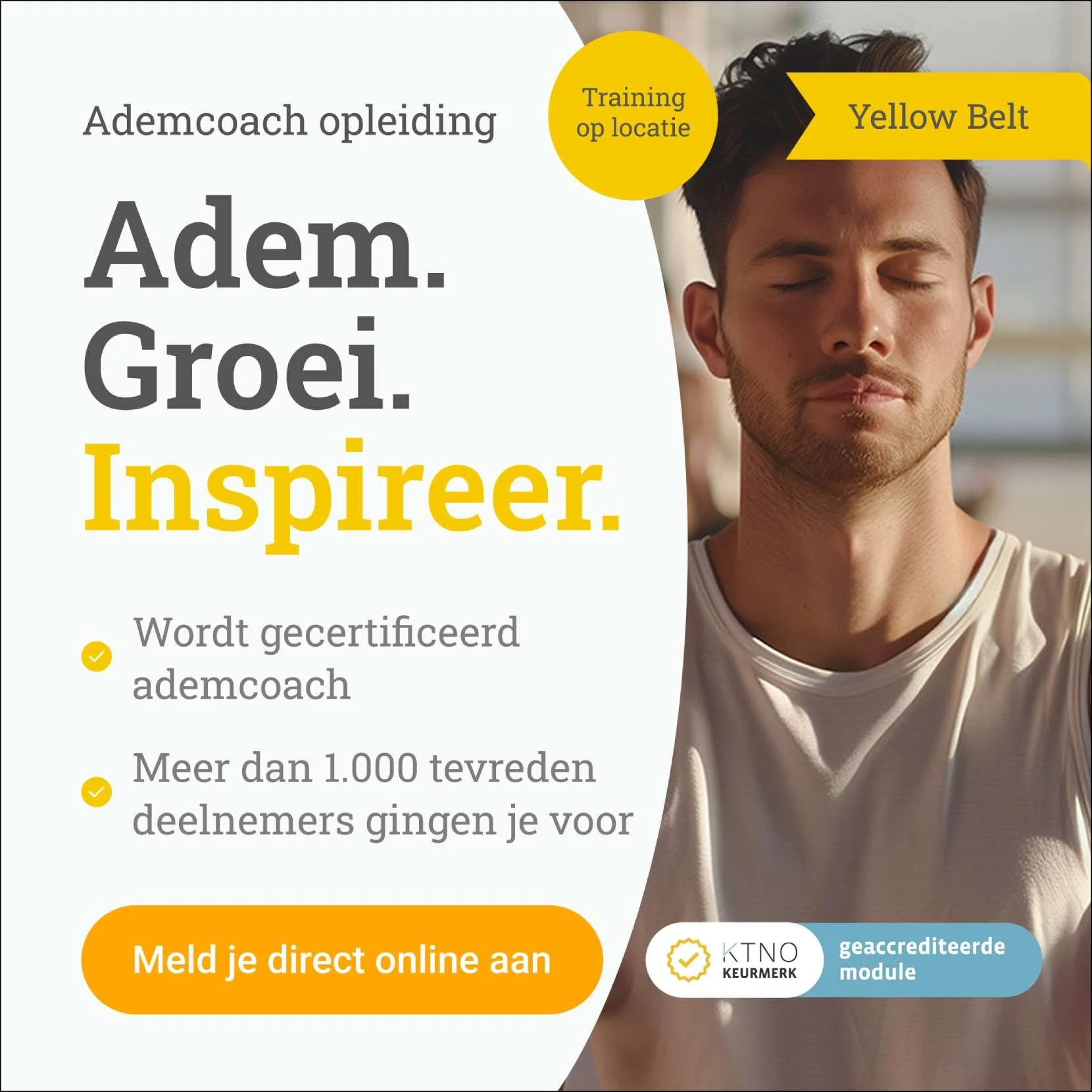 Start Opleiding Ademcoach Yellow Belt, 30 september in Schipluiden