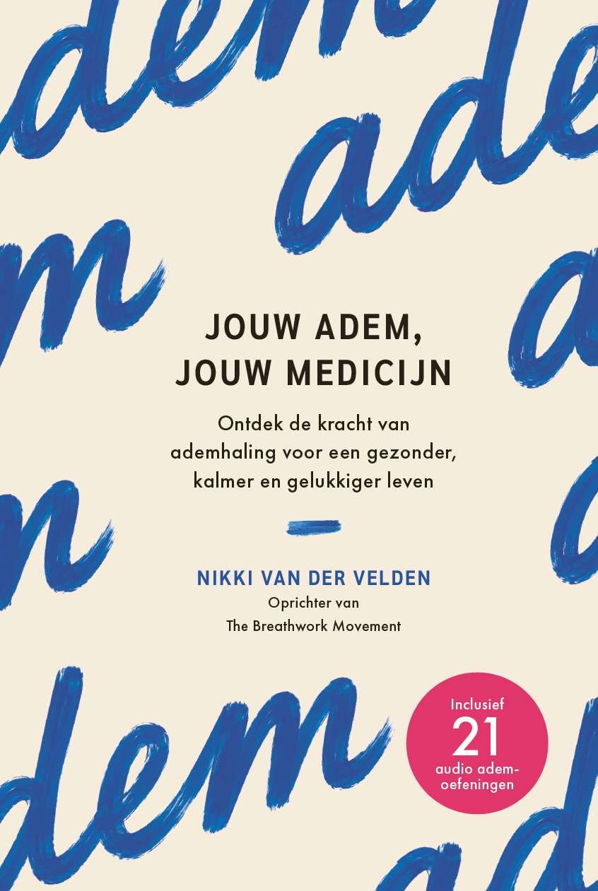 Jouw adem jouw medicijn, Nikki van der Velden - boek over ademhaling