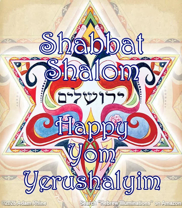 Shabbat Shalom and Happy Yom Yerushalyim!