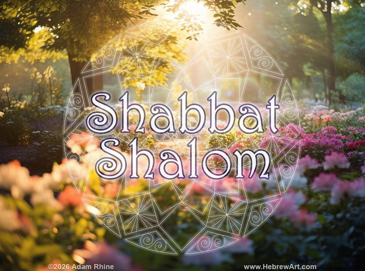 Shabbat Shalom in the Garden