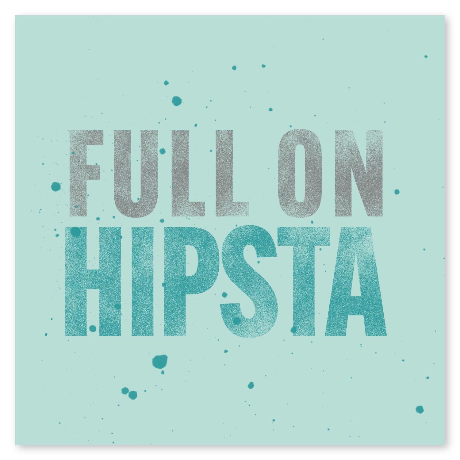 Full on hipsta card