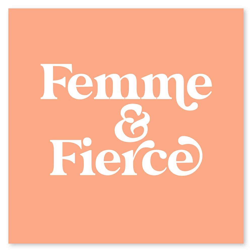 Femme and Fierce card