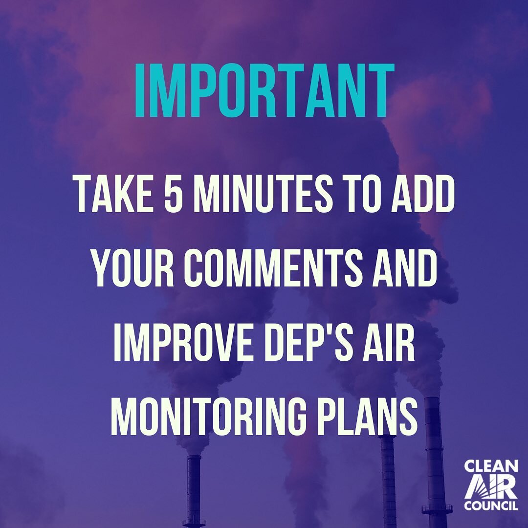 IMPORTANT: We have two actions due 8/29 that demand better DEP air monitoring plans to &ldquo;'improve public health protection and better inform the public about air quality in their communities.&rdquo; Please take just a few minutes to add your com