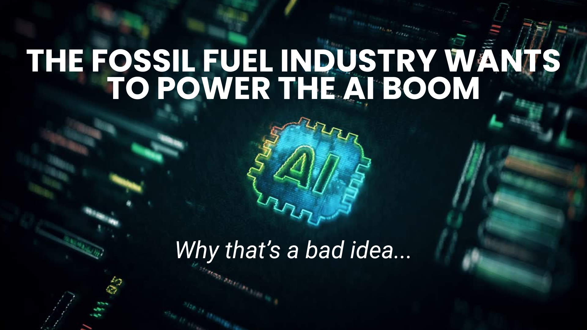 The Fossil Fuel Industry Wants to Power the AI Boom
