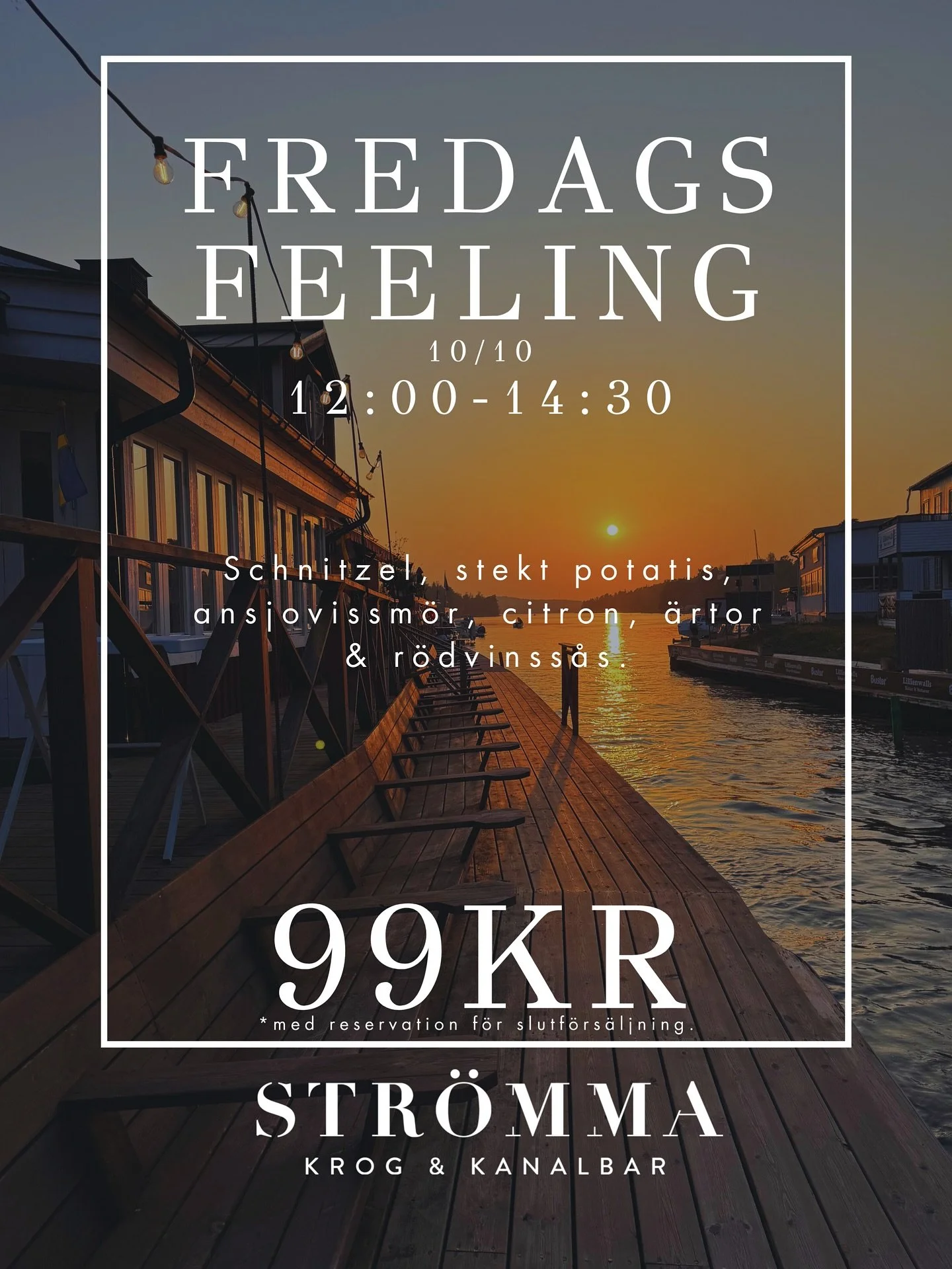 Fredagen n&auml;rmar sig och vi &auml;r redo att servera n&aring;got riktigt gott!
Imorgon st&aring;r klassisk schnitzel med stekt potatis, anjovissm&ouml;r, &auml;rtor, citron  och r&ouml;dvinss&aring;s p&aring; menyn &ndash; f&ouml;r endast 99 kr.
