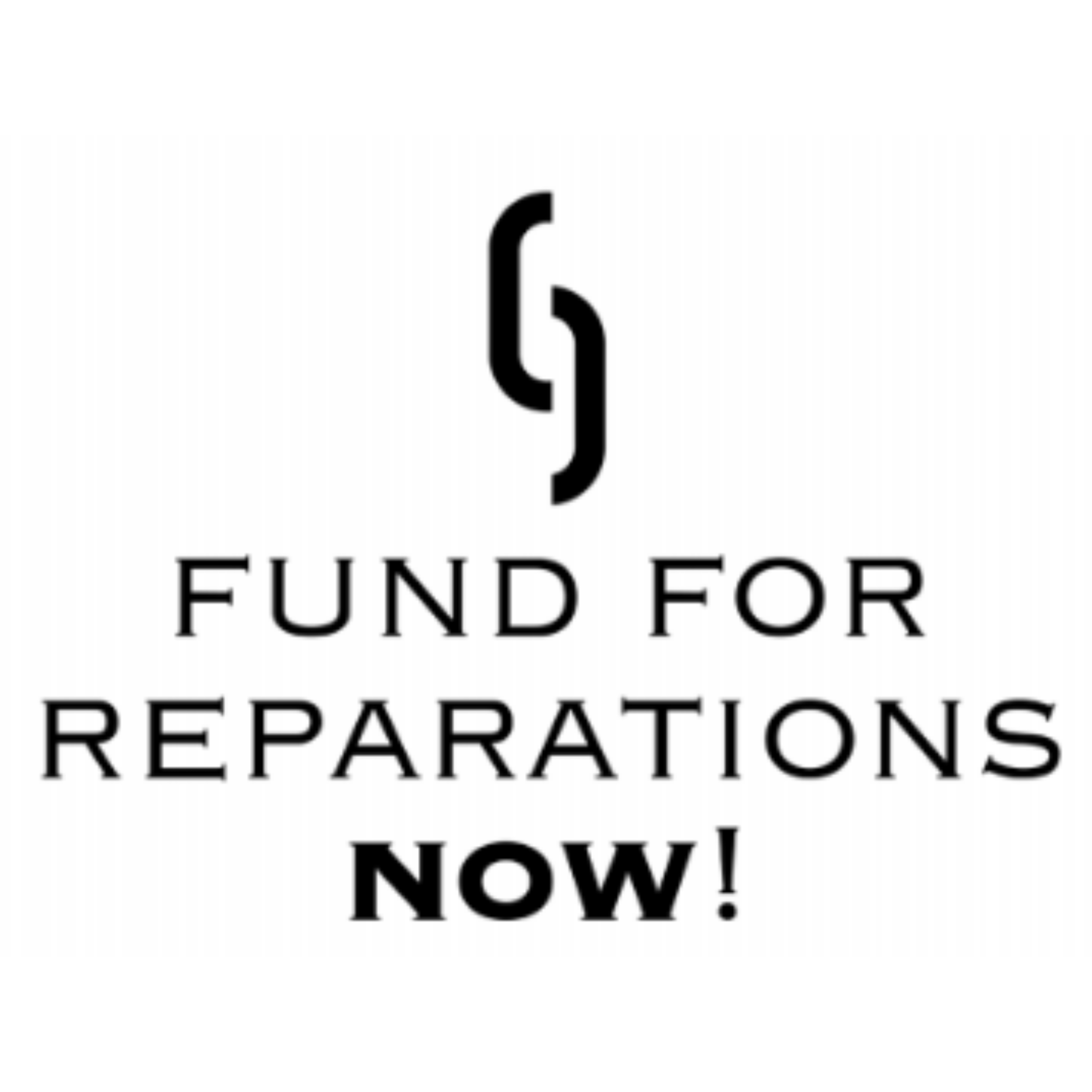 Fund for Reparations Now!