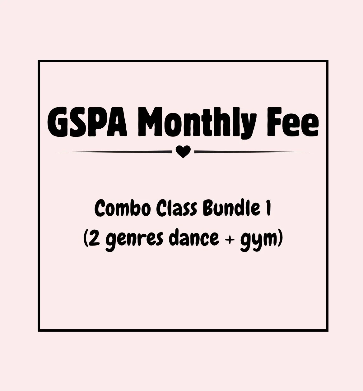 GSPA Monthly Tuition Draft: Combo Class Bundle 1