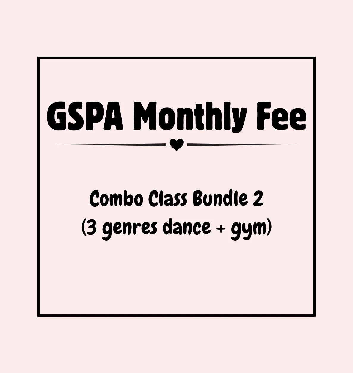 GSPA Monthly Tuition Draft: Combo Class Bundle 2
