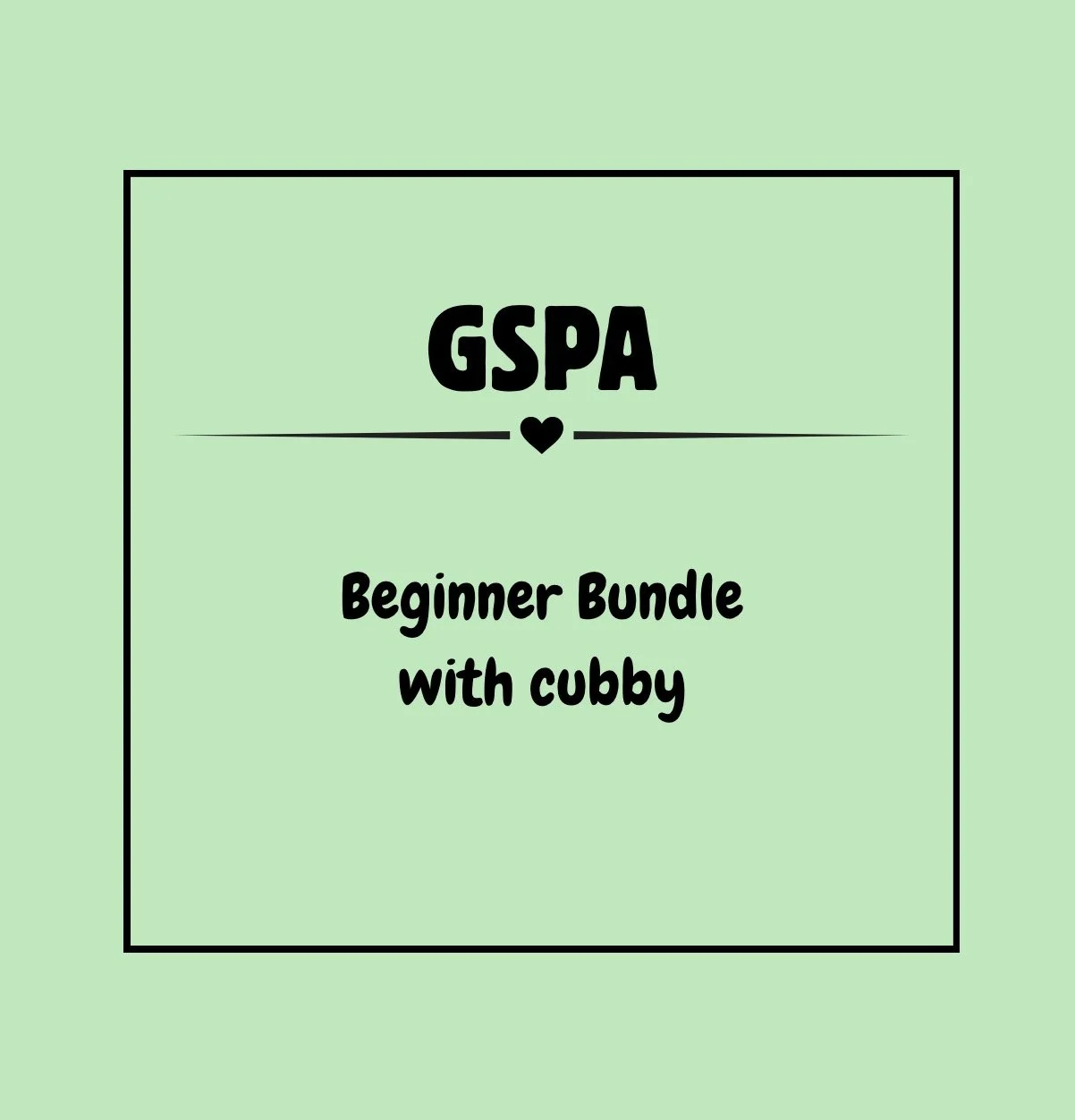 GSPA Beginner Bundle - With Cubby