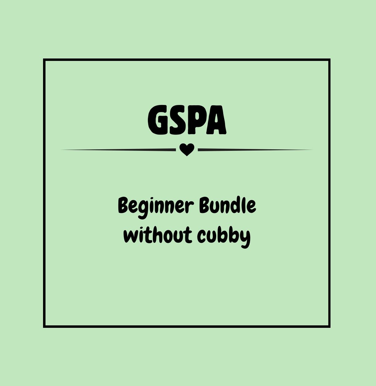 GSPA Beginner Bundle - Without Cubby