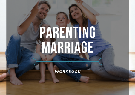 Parenting Marriage Workbook