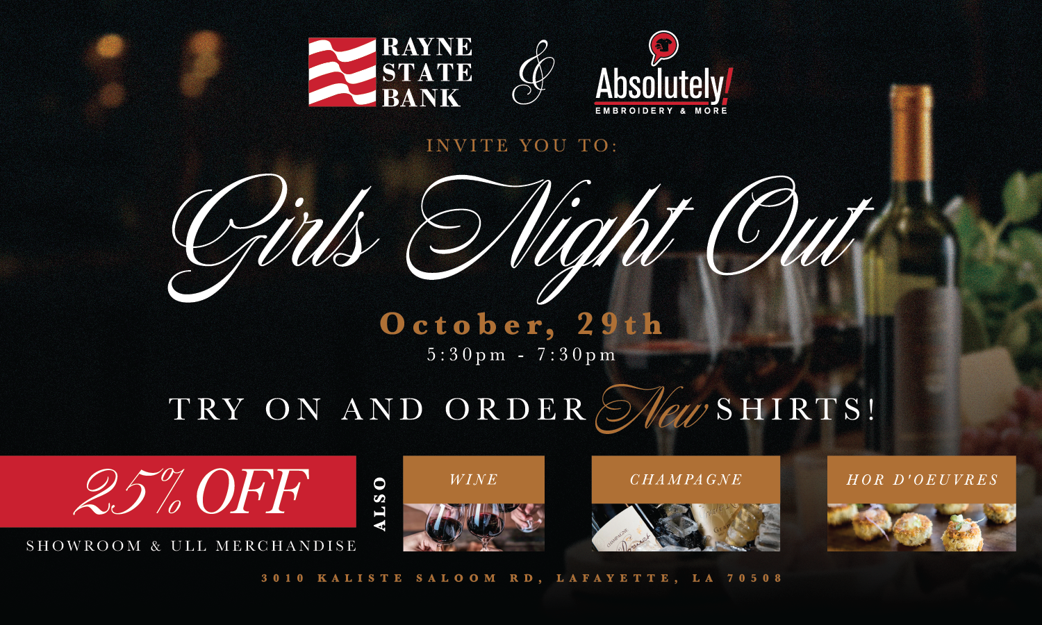 Invitation flyer for a Girls Night Out event on October 29th from 5:30 pm to 7:30 pm, sponsored by Rayne State Bank and Absolute Embroidery & More, featuring discounts on showroom and merchandise, with sections highlighting wine, champagne, and hors 