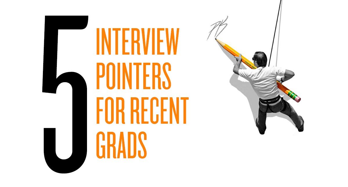 5 Interview Pointers for Grads