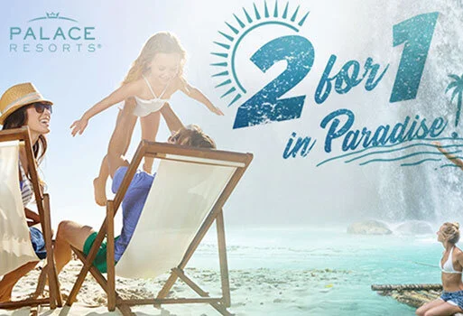 E-Mail Marketing Campaign: Palace Resorts 2-for-1 Offer