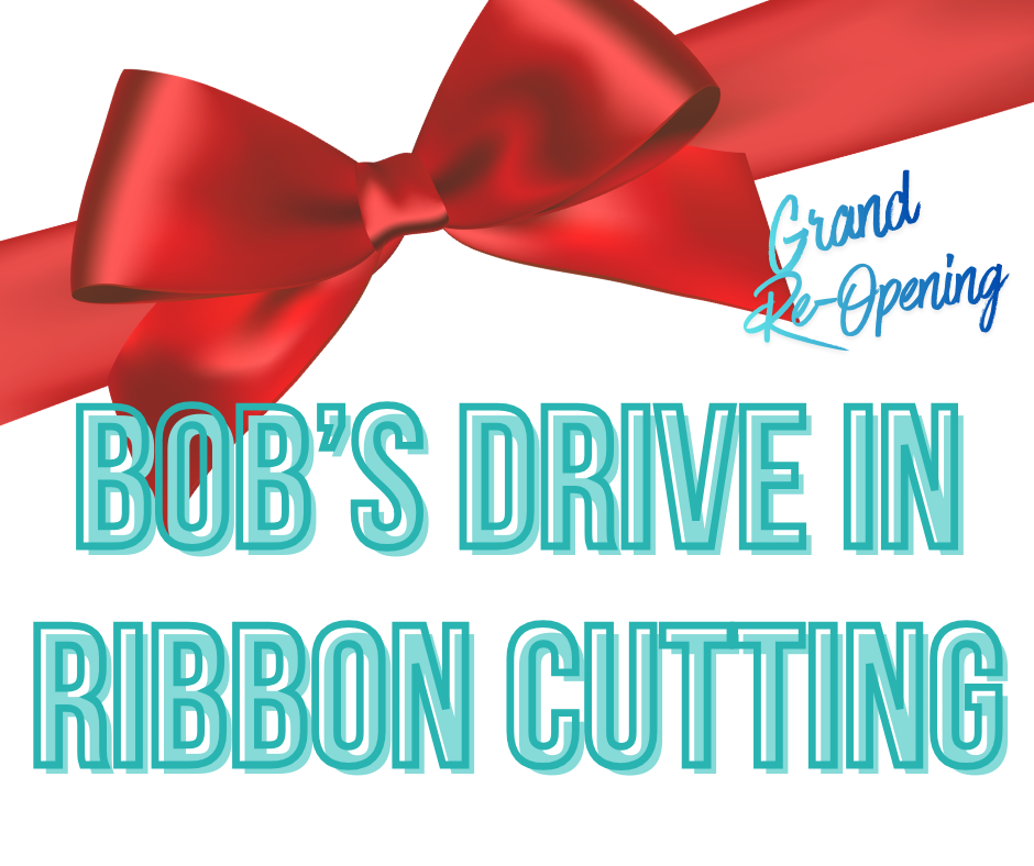 Bob's Drive In- Grand Re-Opening!