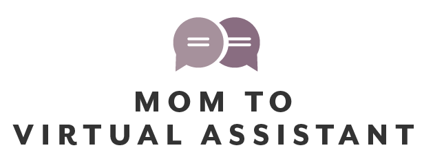 Mom to Virtual Assistant