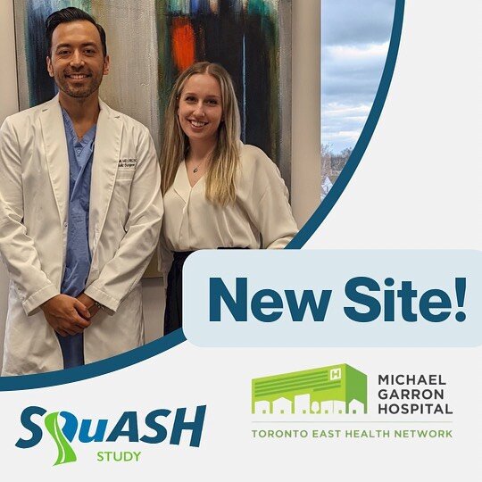 New site alert! We want to welcome Dr. Abouali, Anastasia and the UTOSM and Michael Garron team to the SQuASH Trial! We look forward to having their expertise and experience on the team!