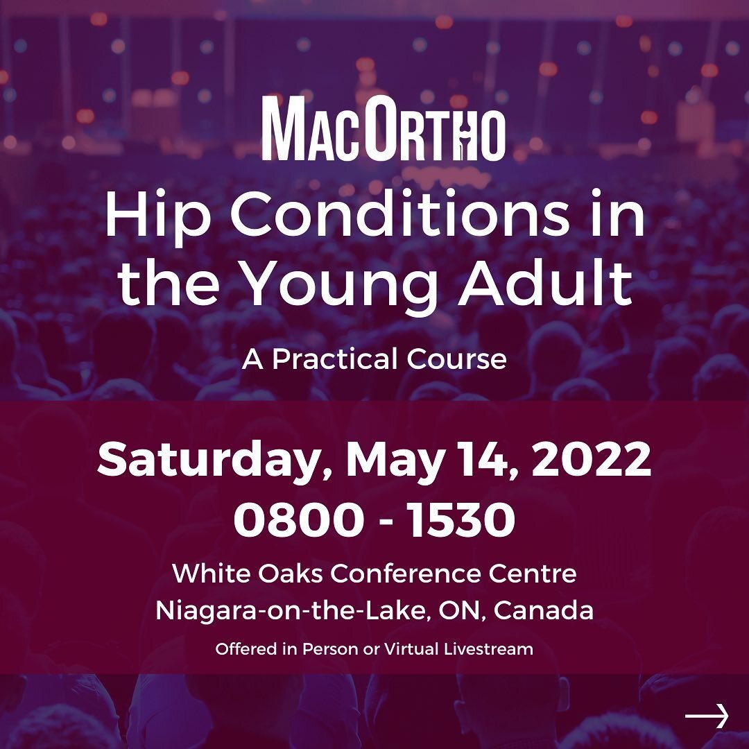 Have you registered yet? Hip Conditions in the Young Adult: A Practical Course
Join Dr. Olufemi Ayeni (McMaster University) and invited keynote speaker Mr. Vikas Khanduja (UK) on May 14, 2022 ONLINE OR IN PERSON at the White Oaks Conference Centre in