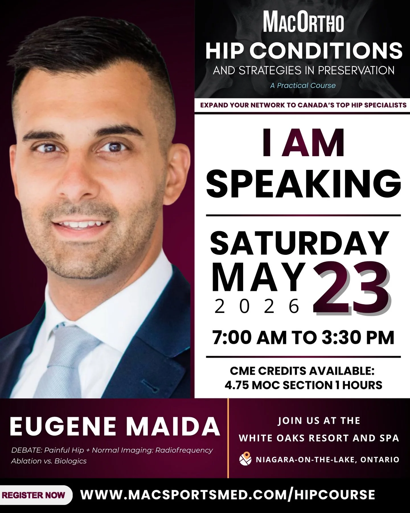 Meet the 2026 Hip Course Faculty: Dr. Eugene Maida

Dr. Maida is Assistant Clinical Professor in the Departments of Medicine with a cross-appointment in Anesthesia at McMaster University. Dr. Maida is a physiatrist and interventional pain physician w