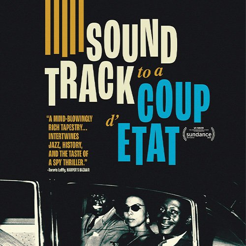 Cinema International Presents: Soundtrack to a Coup d'Etat