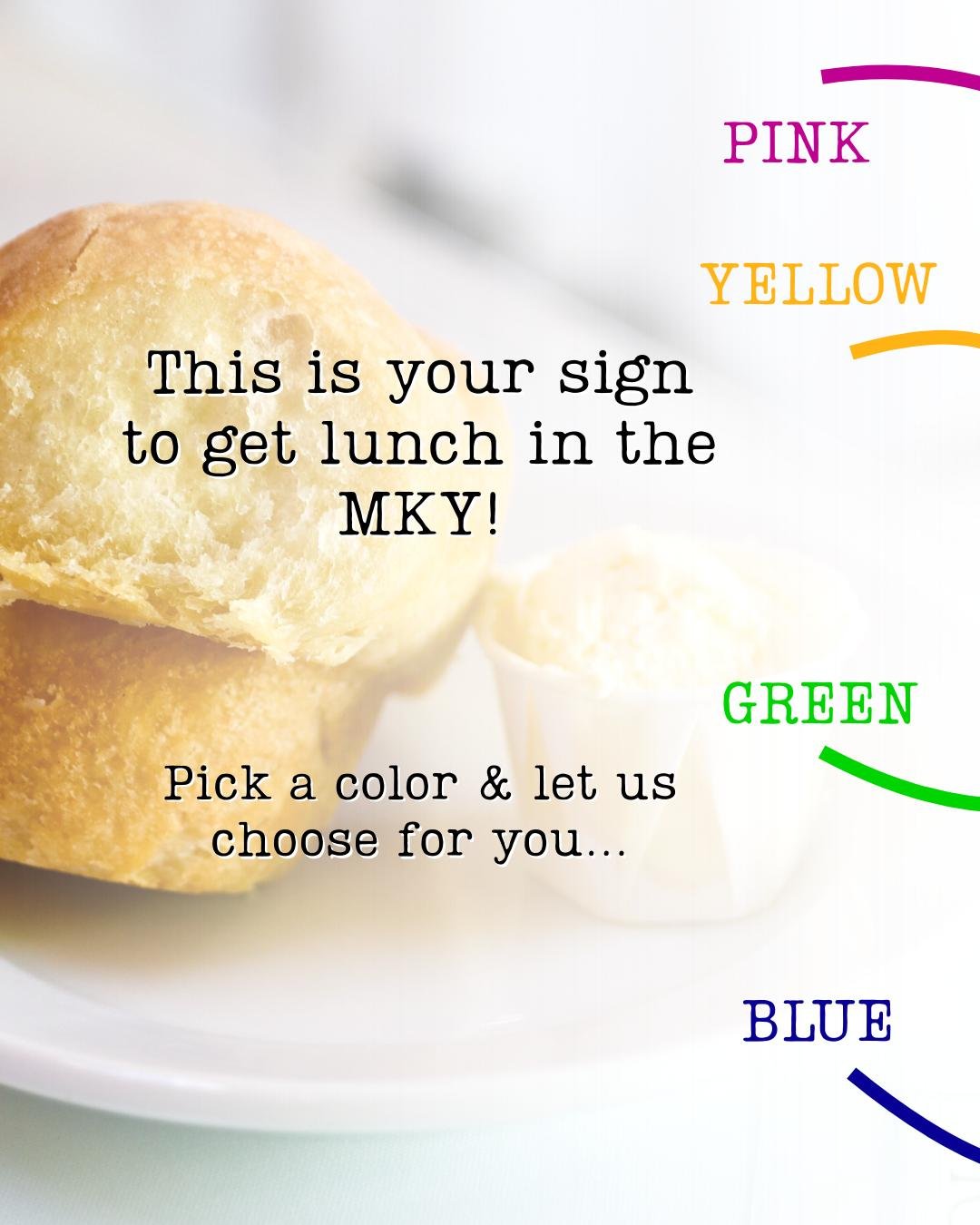 If you're looking for a sign to grab lunch in the MKY today... Here it is! Pick your color and let us choose for you 🥰