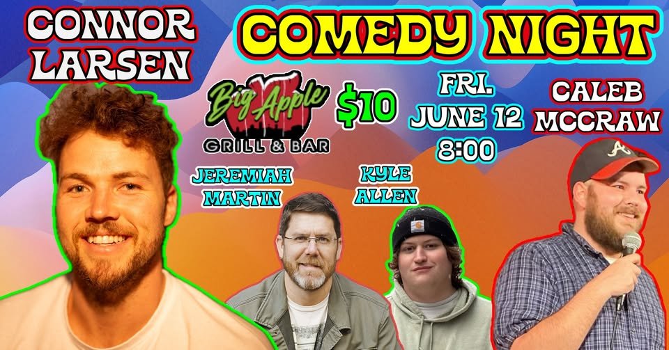 Comedy Night @ The Big Apple w/ Connor Larson