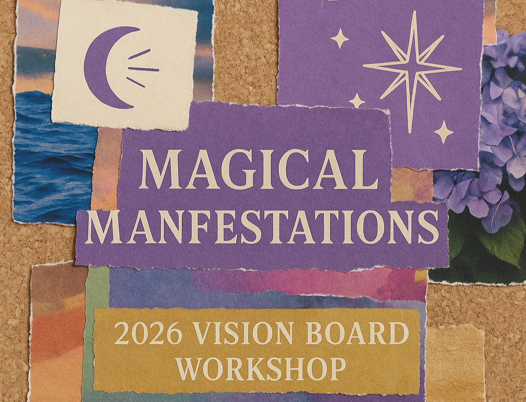 Magical Manifestations: 2026 Vision Board Workshop 