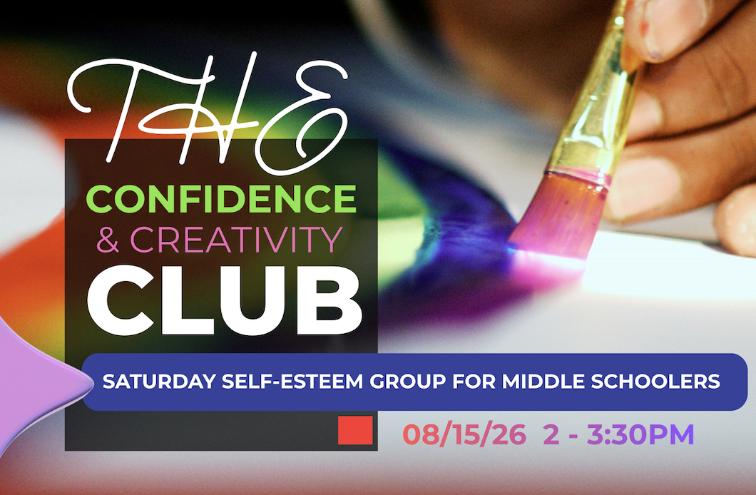 Confidence &amp; Creativity Club (for Middle Schoolers)