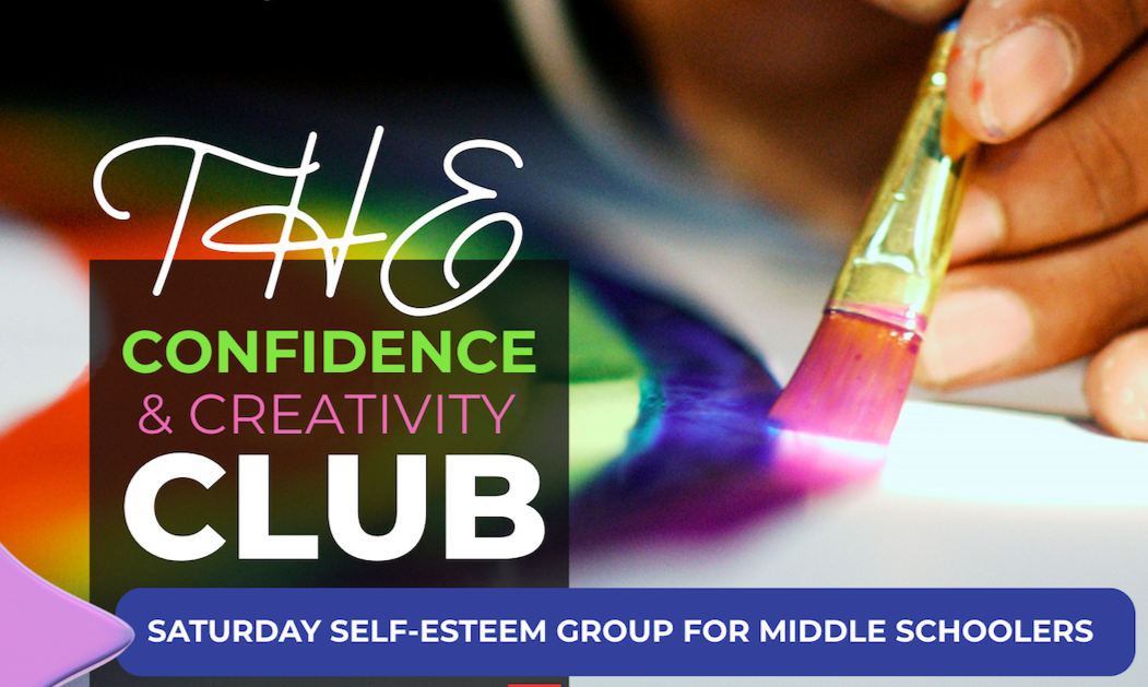 Confidence &amp; Creativity Club (for Middle Schoolers)