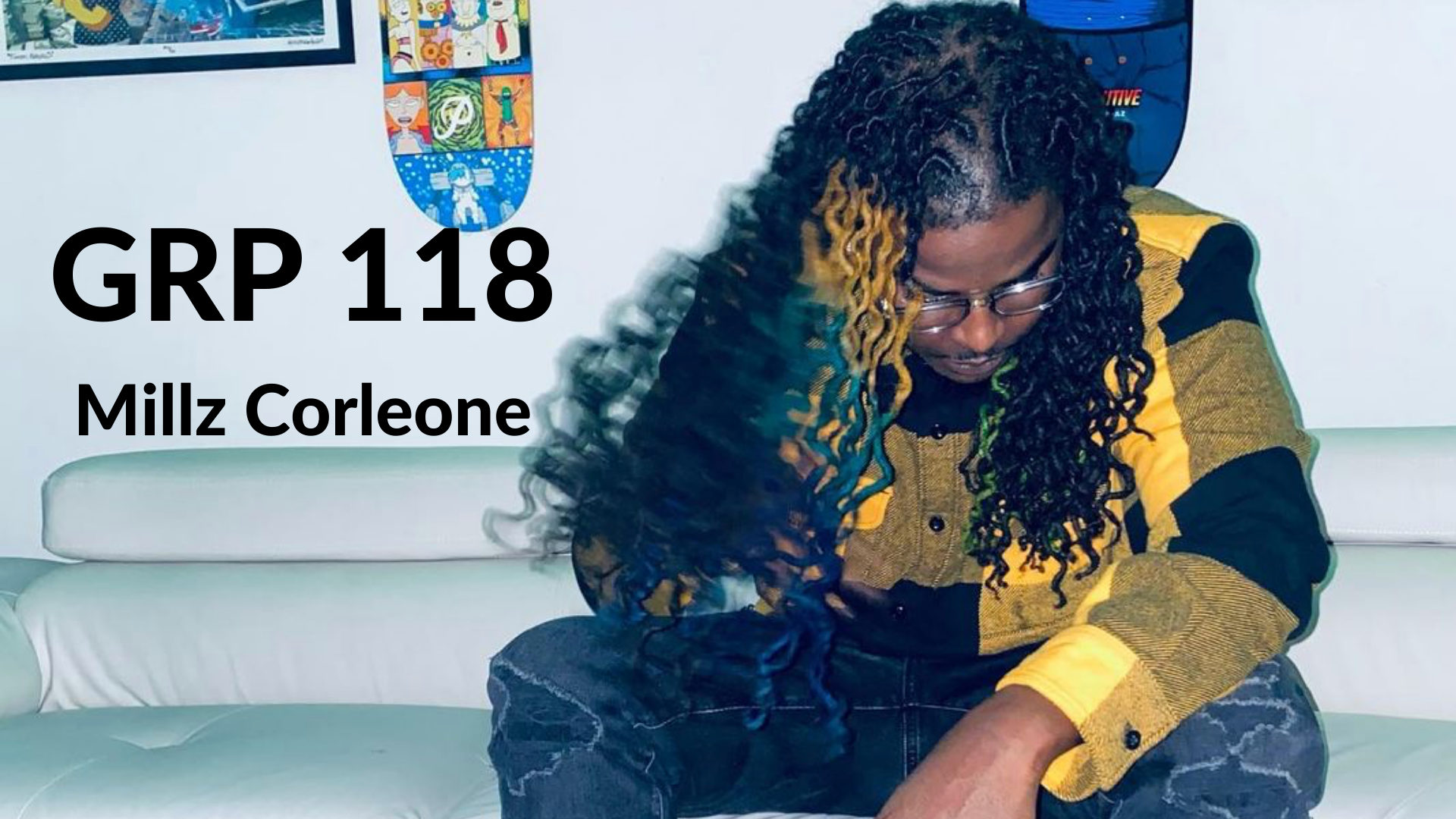 GRP 118 - Millz Corleone