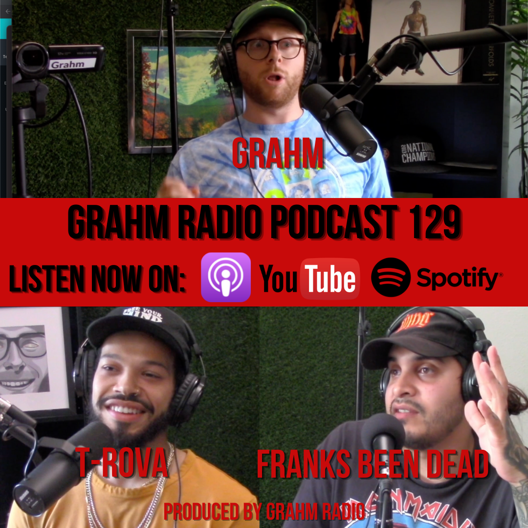 GRP 129 - T-Rova &amp; Franks Been Dead