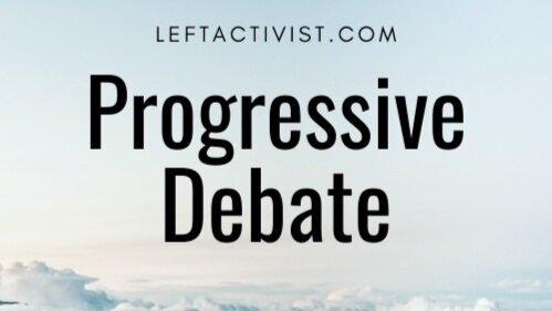leftactivist.com: Progressive Debate