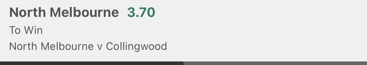 North Melbourne Win, Stake 1.5 unit, Minimum Odds 3.3, Bet 365