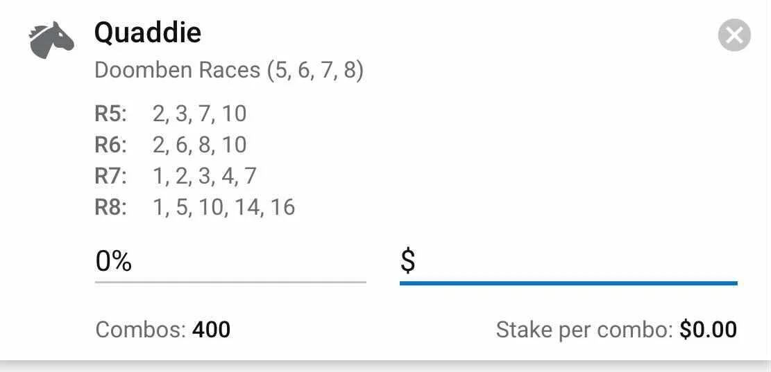 Quaddie, Total Stake 2 Units.