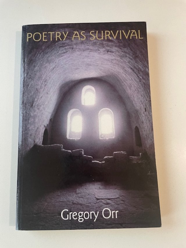 Poetry as Survival by Gregory Orr