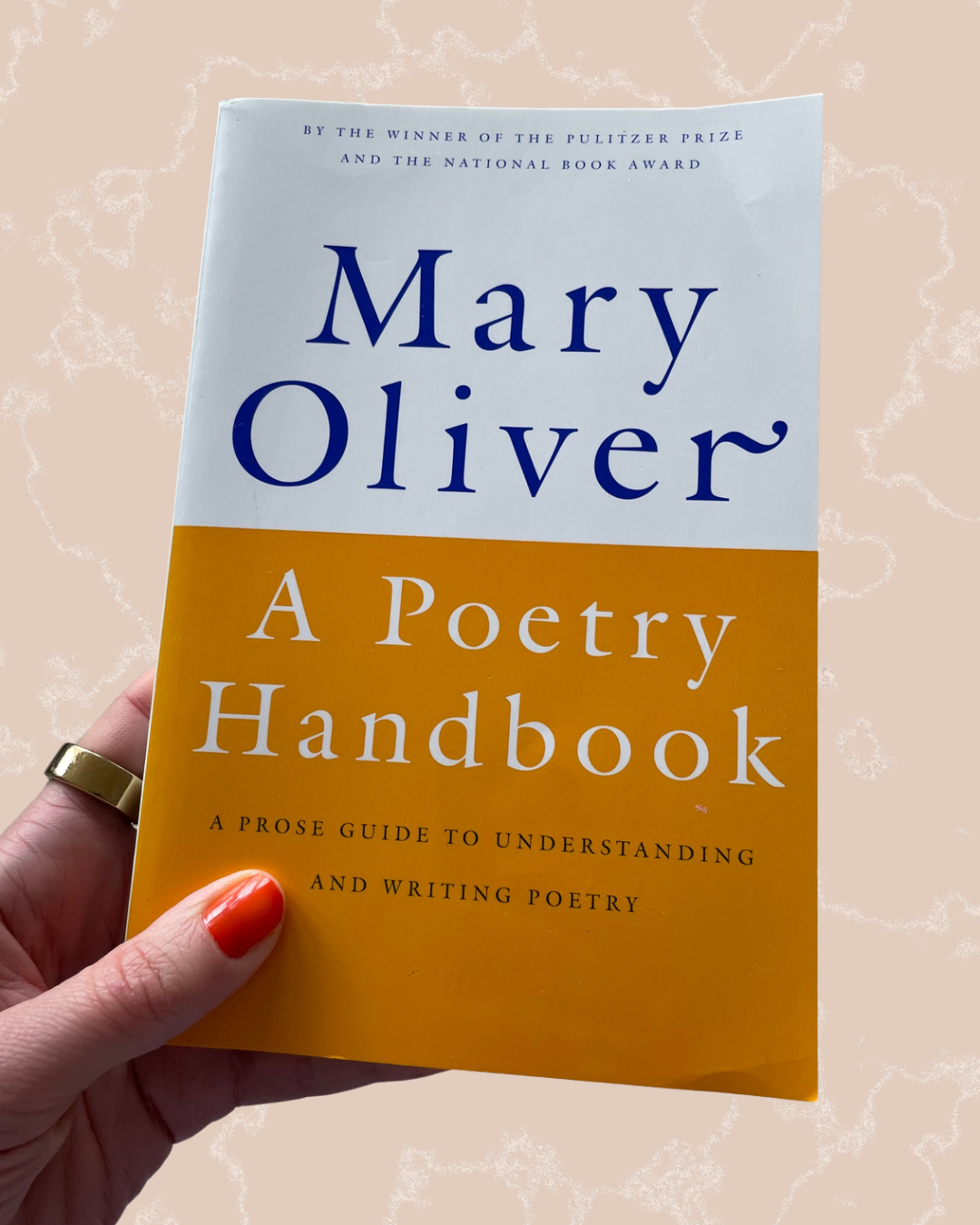 Mary Oliver's A Poetry Handbook