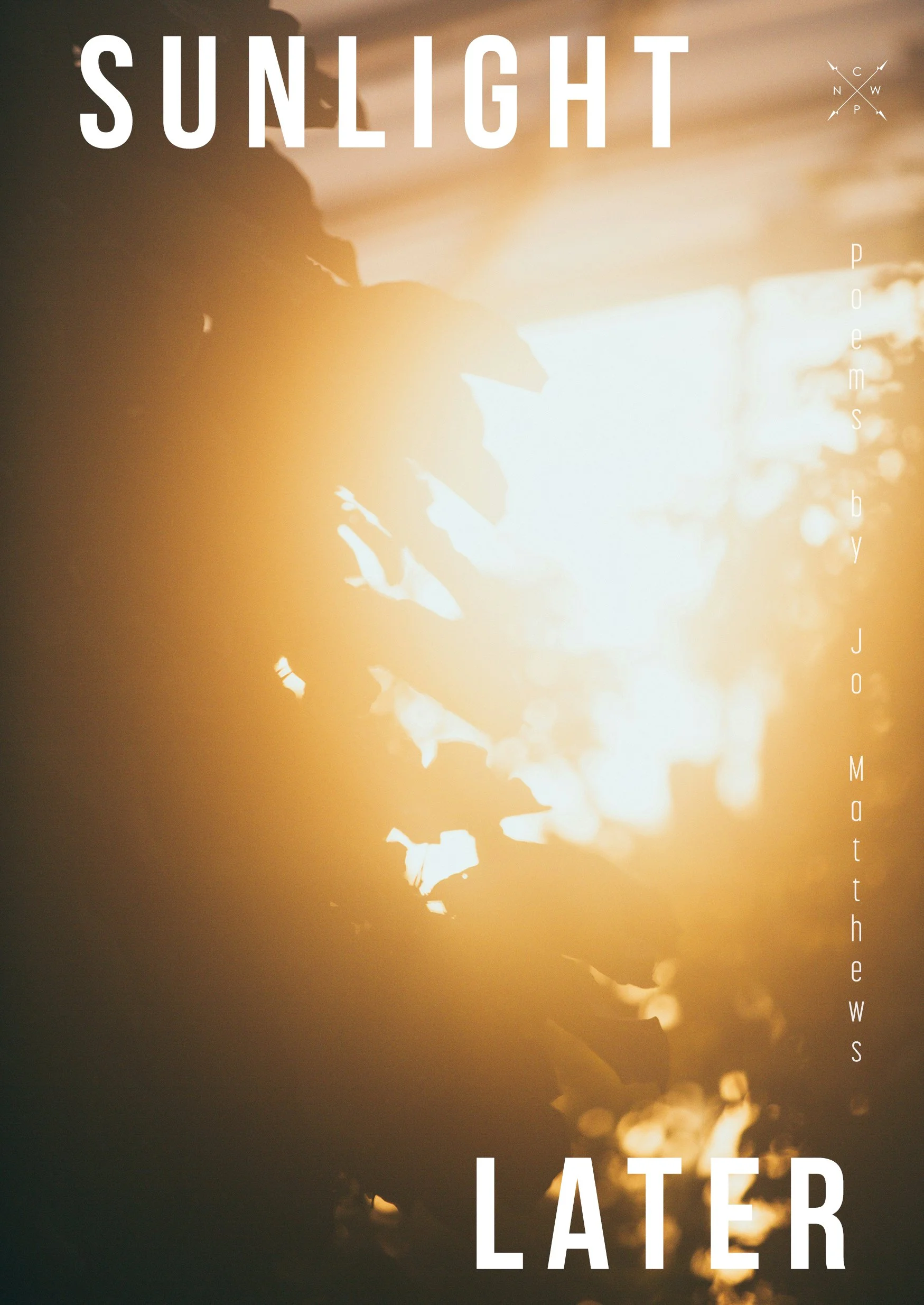 Book cover of 'Sunlight Later', the debut poetry chapbook by Jo Matthews