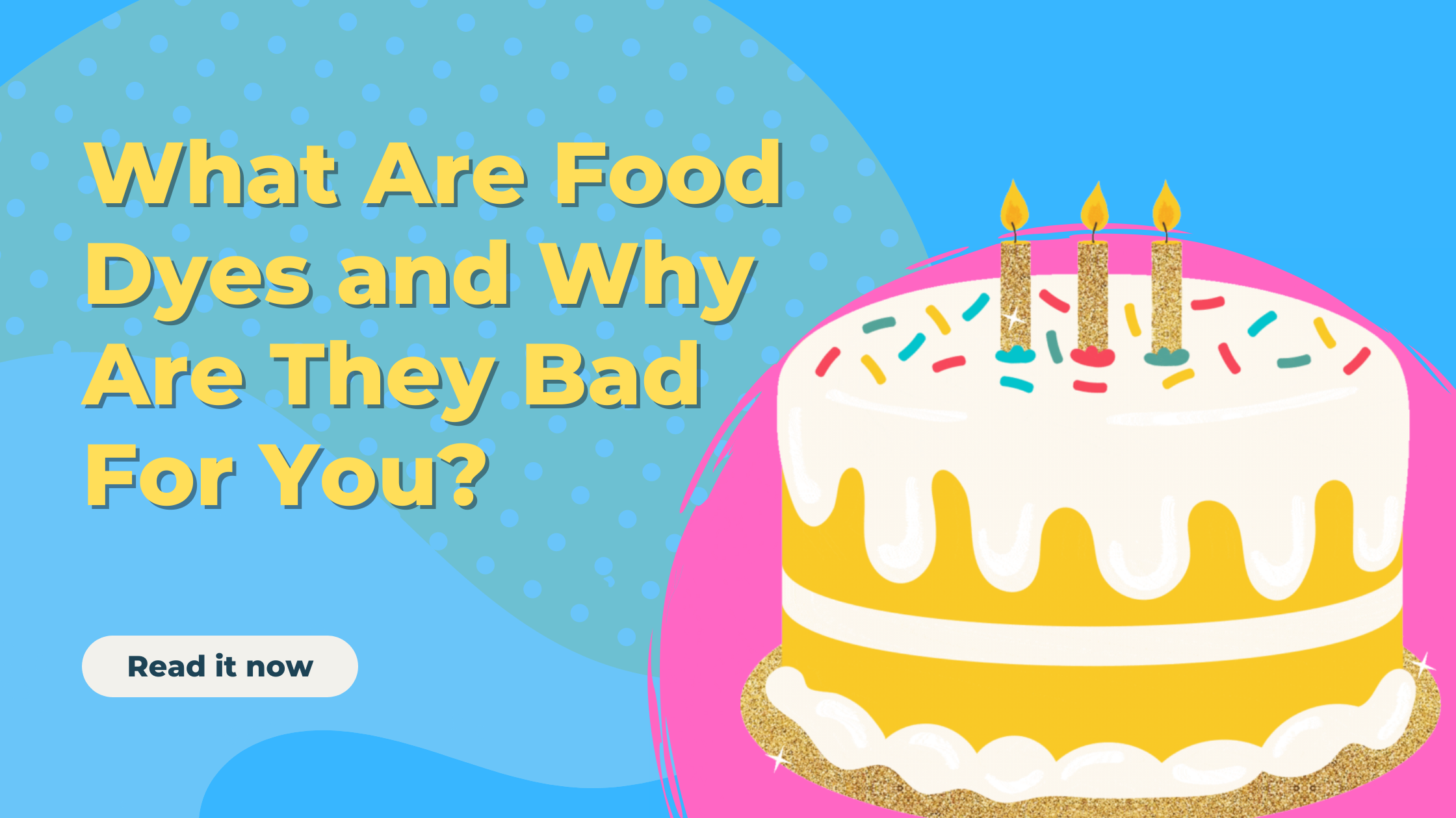 What Are Food Dyes and Why Are They Bad For You? — The BeneFitters