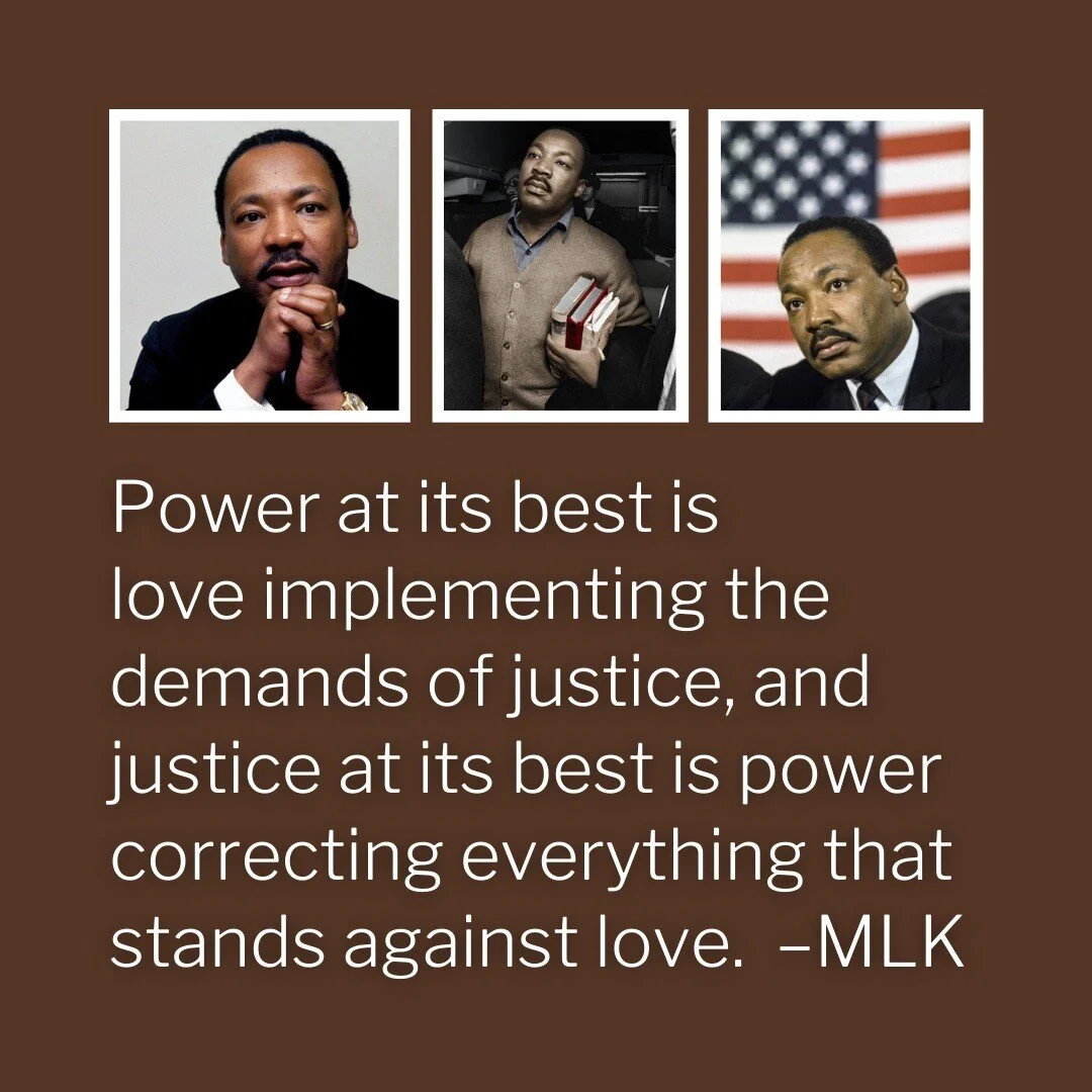 Power at its best is love implementing the demands of justice, and justice at its best is power correcting everything that stands against love. &ndash;MLK