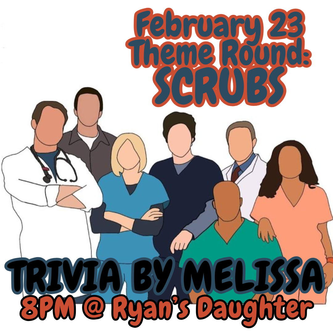 Theme Round: Scrubs