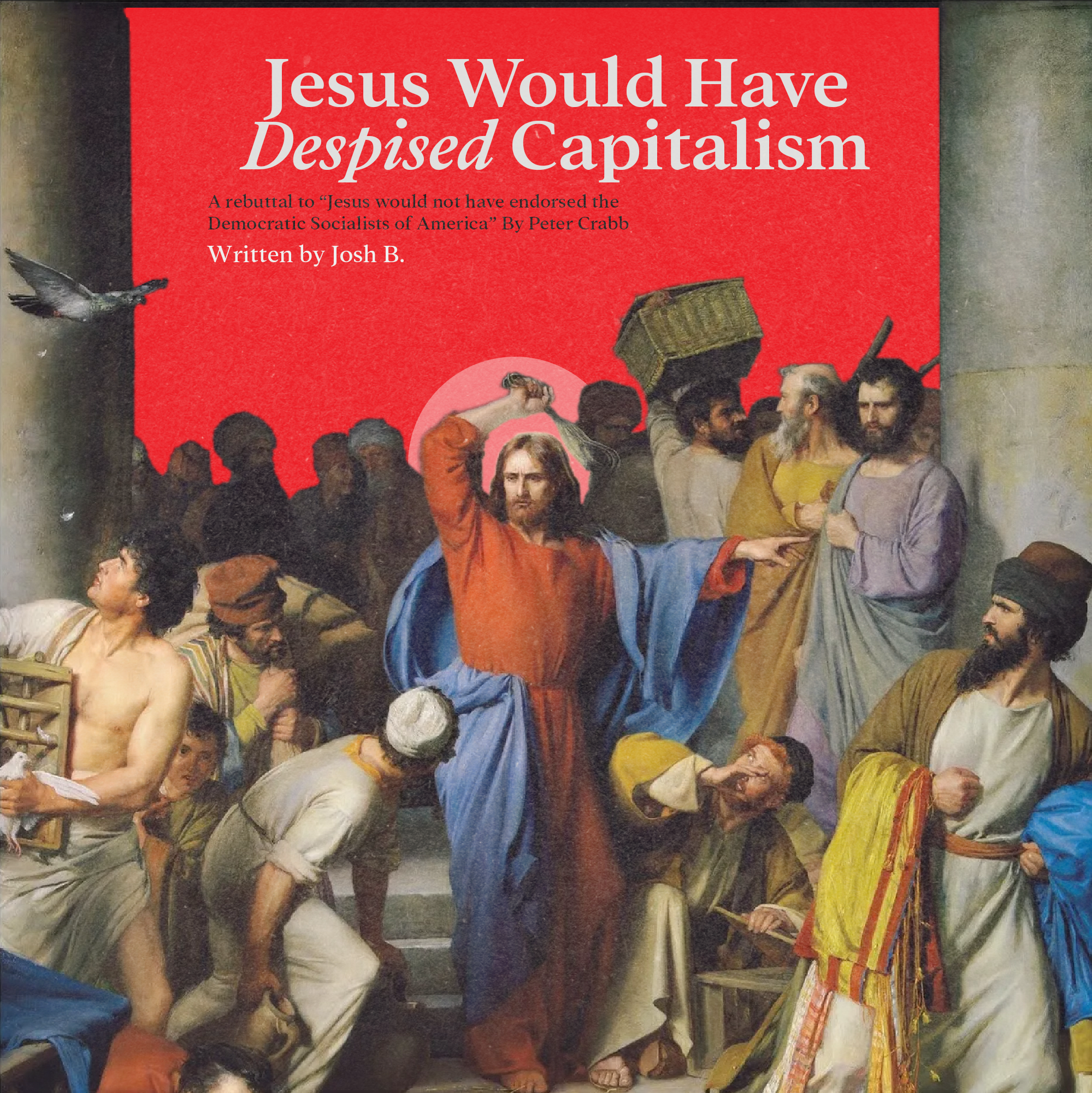 Jesus Would Have Despised Capitalism