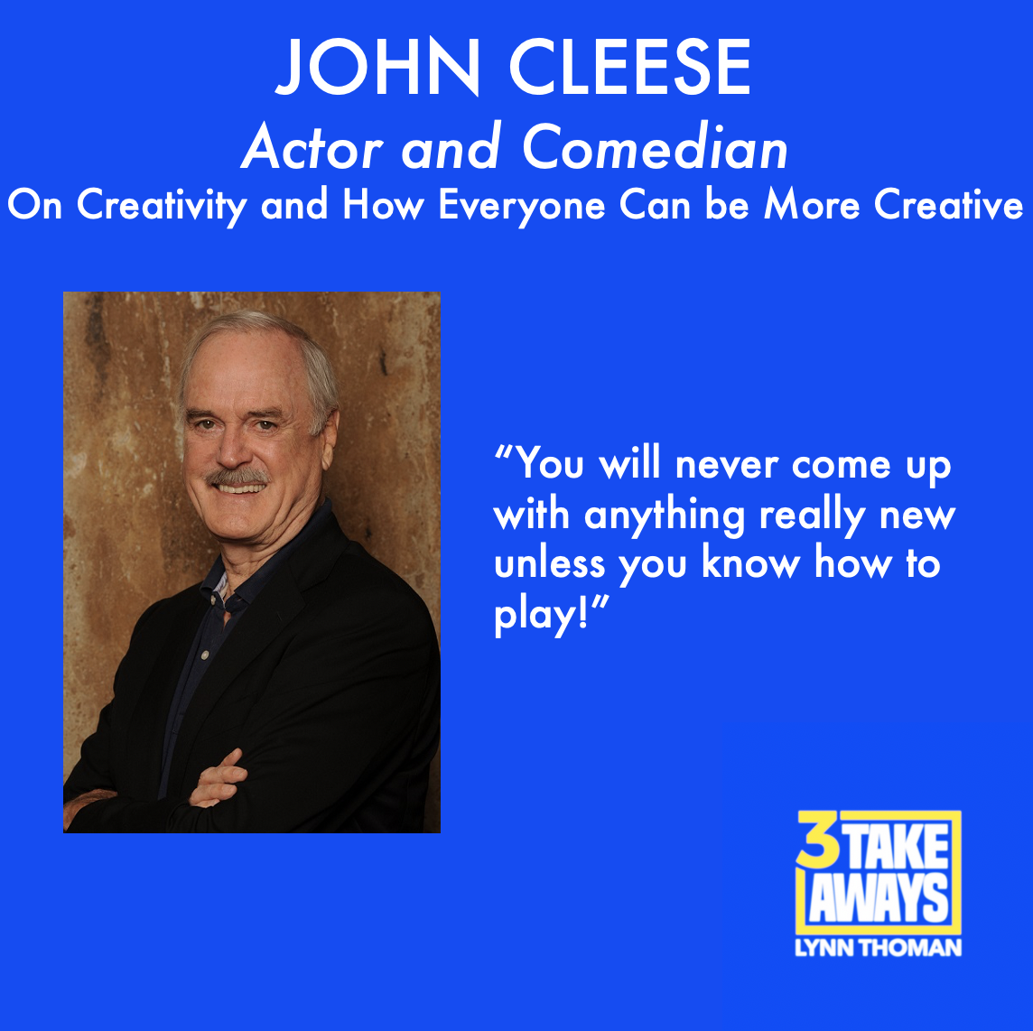 John Cleese of Monty Python: On Creativity and How Everyone Can Be More Creative