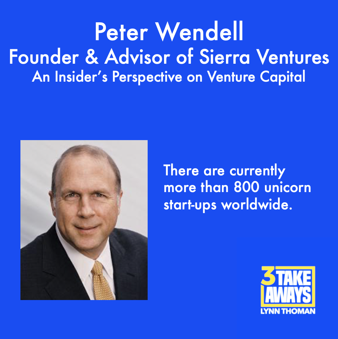 An Insider’s Perspective on Venture Capital: Sierra Ventures Founder and Advisor Peter Wendell