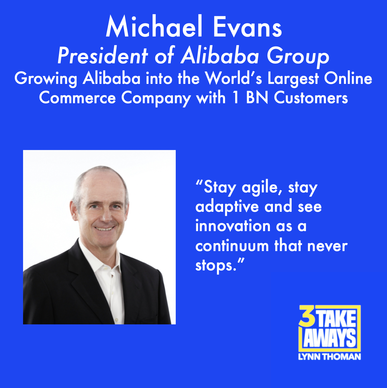Growing Alibaba into the World's Largest Online Commerce Company with 1 BN Customers: Alibaba Group President Michael Evans