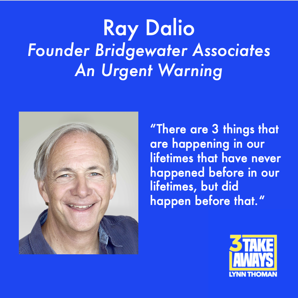 An Urgent Warning on the Times Ahead with the Founder of the World's Largest Hedge Fund: Ray Dalio