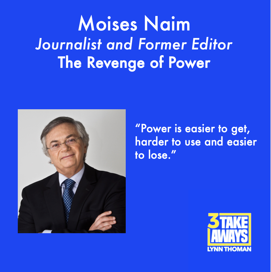 The Revenge of Power: How Power is Shifting in the 21st Century with Moises Naim
