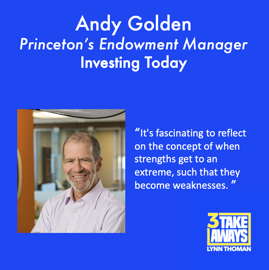 Princeton’s Endowment Manager Andy Golden on Investing Today