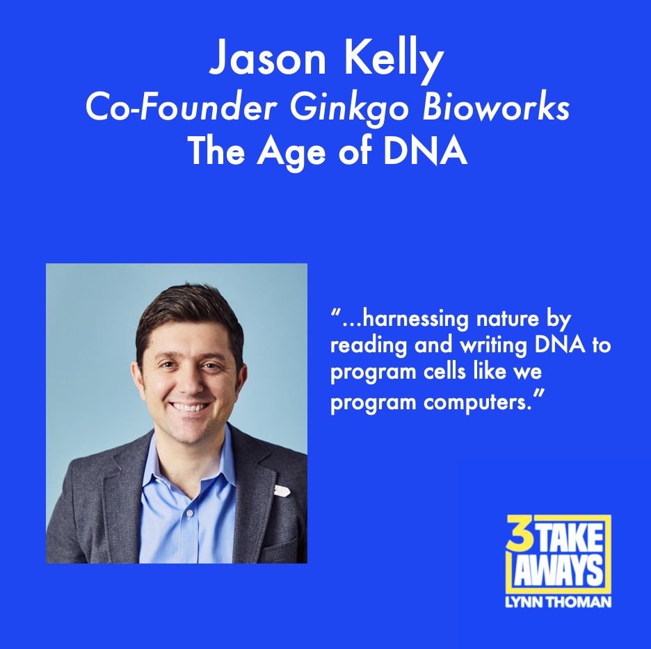 The Age of DNA: Ginkgo Bioworks Co-Founder Jason Kelly
