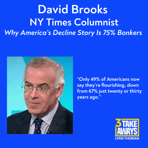 David Brooks: Why America’s Decline Story Is 75% Bonkers