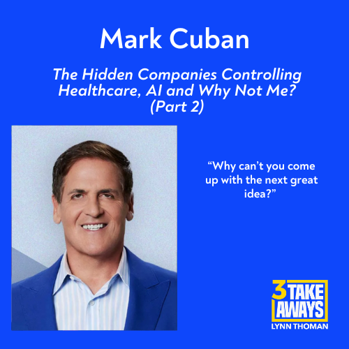 Mark Cuban: The Hidden Companies Controlling Healthcare, the Future of AI, and Why Not Me?